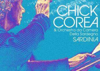 La Sardegna nell’eredità del grande jazzista Chick Corea, a settembre l’album del concerto registrato a Mogoro nel 2018