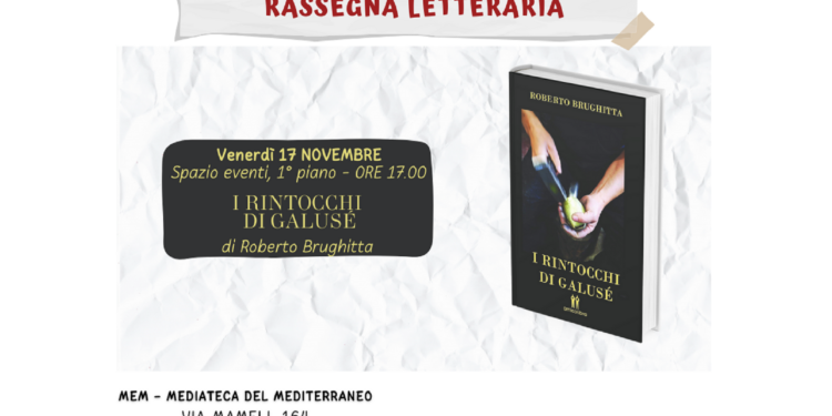 Cagliari, alla MEM si presenta “I rintocchi di Galusè” di Roberto Brughitta il 17 novembre